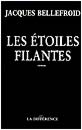 Les étoiles filantes - Jacques Bellefroid